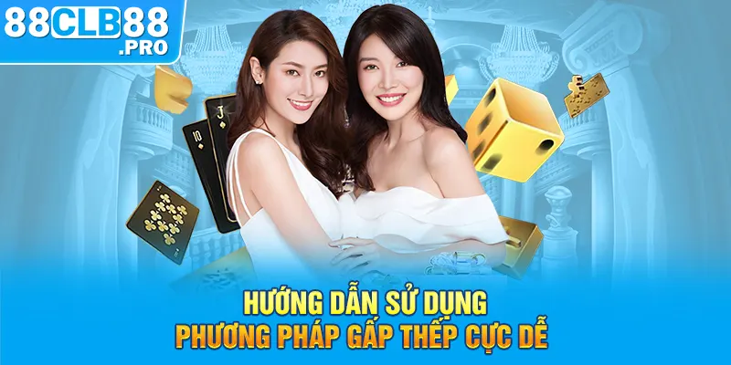 Hướng dẫn sử dụng phương pháp gấp thếp cực dễ